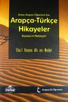 Kolay Arap&ccedil;a &Ouml;ğrenimi İ&ccedil;in Arap&ccedil;a-T&uuml;rk&ccedil;e Hikayeler (Kasasu'n-Nebiyyin) (Ciltli)