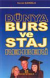 D&uuml;nya Burs ve Staj Rehberi 2004-2005