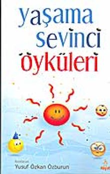 Yaşama Sevinci Öyküleri