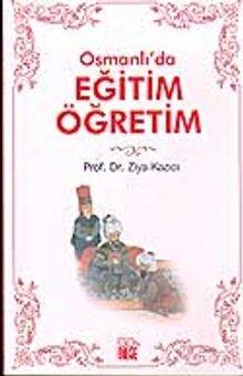 Osmanlı'da Eğitim Öğretim