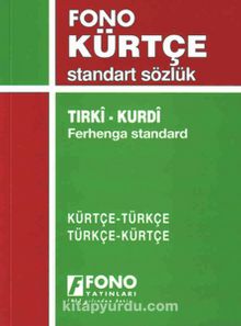 Kürtçe-Türkçe Türkçe-Kürtçe Standart Sözlük