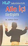 Nlp Teknikleriyle Aile İ&ccedil;i İletişim