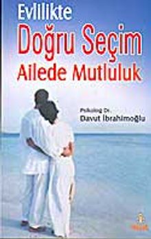 Evlilikte Doğru Seçim Ailede Mutluluk