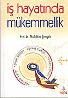 İş Hayatında Mükemmellik