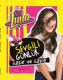 Disney Soy Luna Sevgili Günlük & Özgür ve Özgün