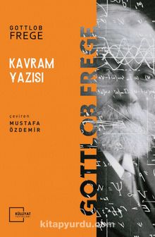Kavram Yazısı - Gottlob Frege