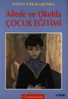 Ailede ve Okulda &Ccedil;ocuk Eğitimi