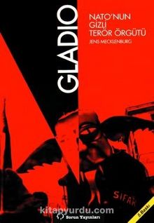 Gladio: NATO'nun Gizli Terör Örgütü