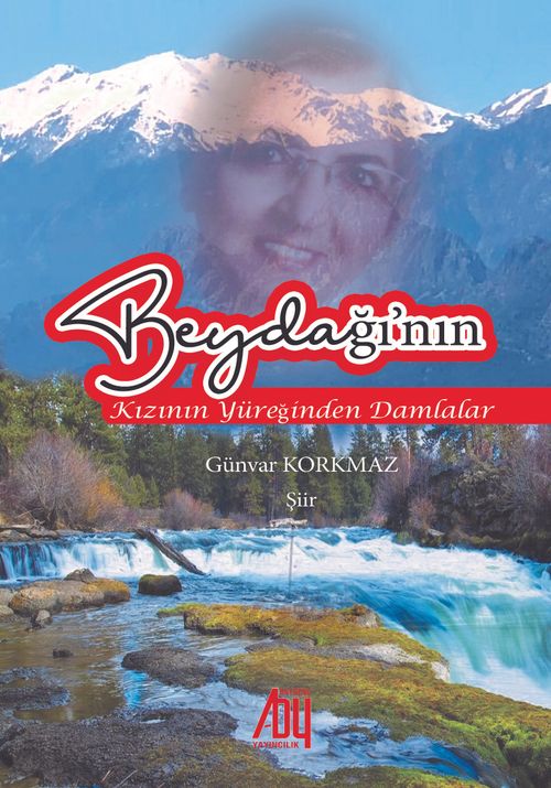 Beydağı'nın Kızının Yüreğinden Damlalar