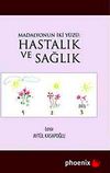 Madalyonun İki Y&uuml;z&uuml;: Hastalık ve Sağlık
