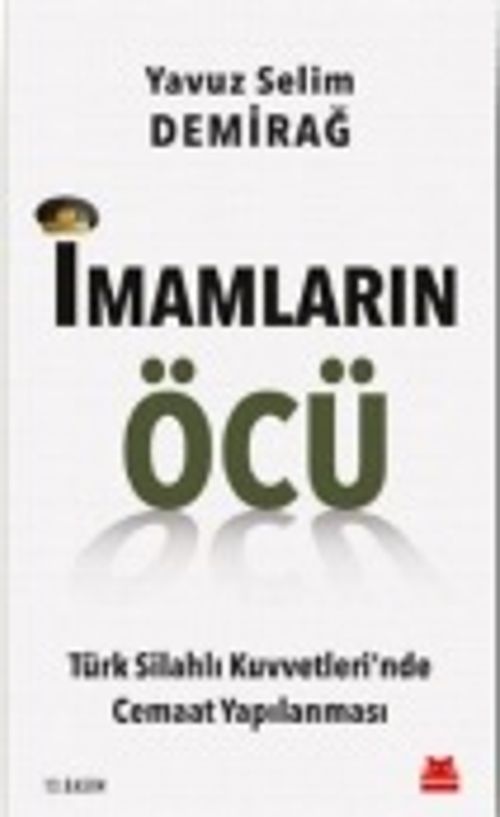 İmamların Öcü & Türk Silahlı Kuvvetleri'nde Cemaat Yapılanması
