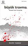 B&uuml;y&uuml;k Travma / K&uuml;resel Ter&ouml;r T&uuml;rkiye'de