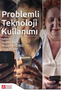 Problemli Teknoloji Kullanımı