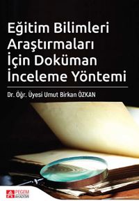 Eğitim Bilimleri Araştırmaları İçin Doküman İnceleme Yöntemi