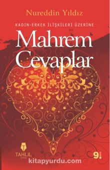 Mahrem Cevaplar & Kadın - Erkek İlişkileri Üzerine - Nureddin Yıldız