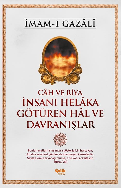 Cah ve Riya İnsanı Helaka Götüren Hal ve Davranışlar