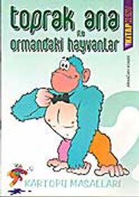 Toprak Ana ile Ormandaki Hayvanlar