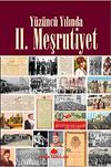 Y&uuml;z&uuml;nc&uuml; Yılında II. Meşrutiyet