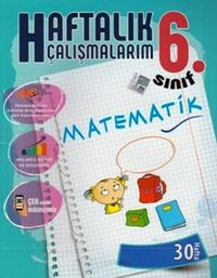 6.Sınıf Matematik Haftalık Çalışmalarım 30 Hafta