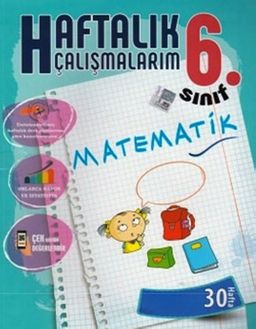 6.Sınıf Matematik Haftalık Çalışmalarım 30 Hafta