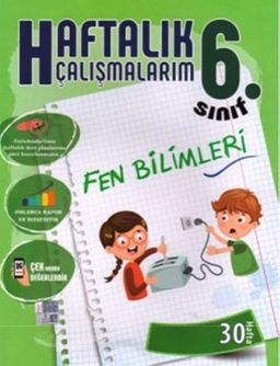 6.Sınıf Fen Bilimleri Haftalık Çalışmalarım 30 Hafta