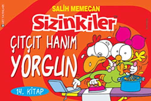 Sizinkiler 14. Kitap / Çıtçıt Hanım Yorgun