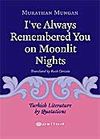 I've Always Remembered You On Moonlit Nights