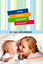 Anne Babayı Kullanma Kılavuzu