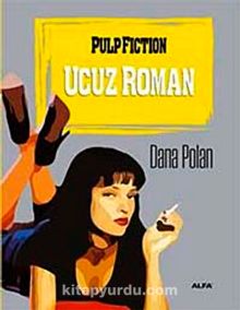 Ucuz Roman - Dana Polan