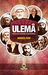 Ulema & Sek&uuml;ler D&uuml;zende Alim Olmak