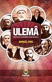 Ulema & Seküler Düzende Alim Olmak