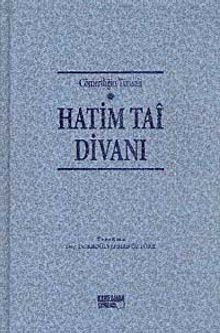 Cömertliğin Timsali Hatim Tai Divanı