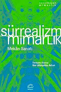 Sürrealizm Mimarlık & Mekan Sanatı