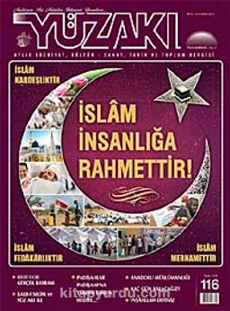 Yüzakı Aylık Edebiyat, Kültür, Sanat, Tarih ve Toplum Dergisi / Sayı:116 Ekim 2014