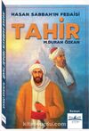 Hasan Sabbah'ın Fedaisi Tahir