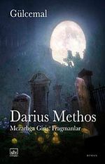 Darius Methos & Mezarlığa Giriş: Fragmanlar