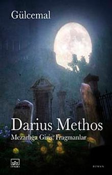Darius Methos & Mezarlığa Giriş: Fragmanlar
