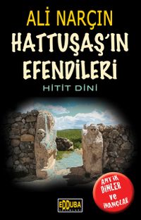 Hattutaş'ın Efendileri-Hitit Dini