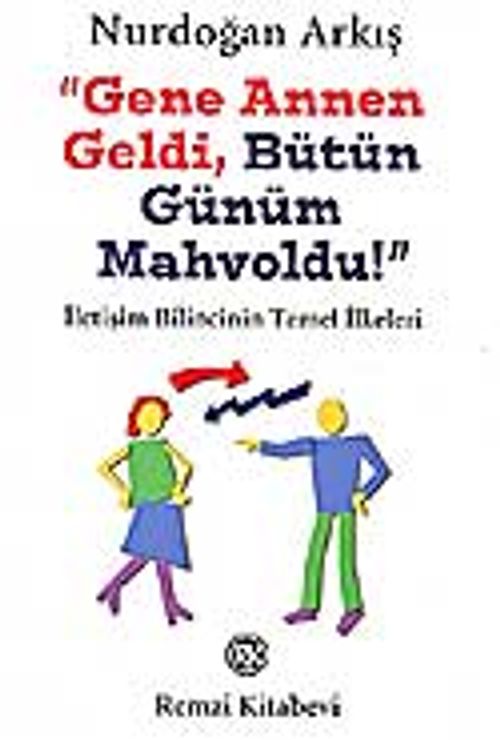 Gene Annen Geldi Bütün Günüm Mahvoldu!