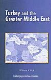 Turkey And The Greater Middle East (Türkiye ve Büyük Ortadoğu Projesi)