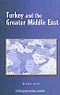 Turkey And The Greater Middle East (Türkiye ve Büyük Ortadoğu Projesi)