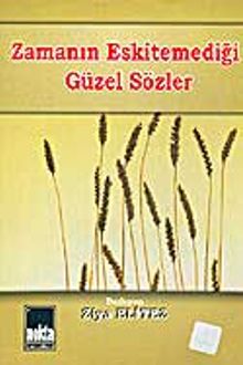 Zamanın Eskitemediği Güzel Sözler