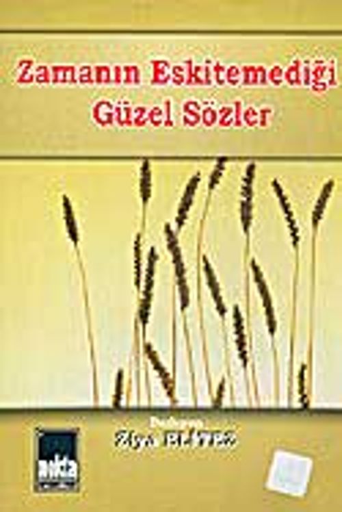 Zamanın Eskitemediği Güzel Sözler