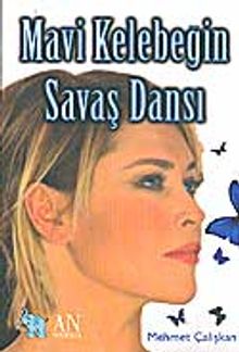 Mavi Kelebeğin Savaş Dansı