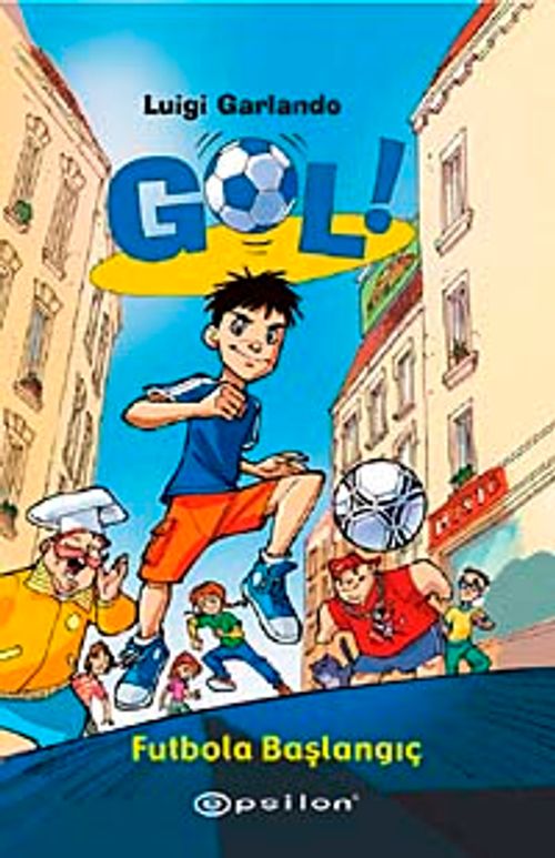 Gol & Futbola Başlangıç (Ciltsiz)