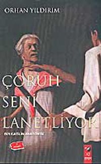 Çoruh Seni Lanetliyor