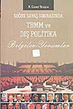 Soğuk Savaş Sonrası TBMM ve Dış Politika / Belgeler - Yorumlar