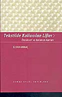 Tekstilde Kullanılan Lifler Özellikleri ve Kullanım Alanları