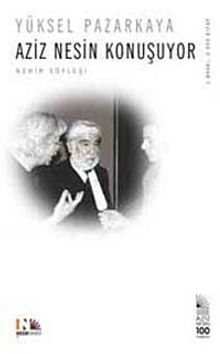 Aziz Nesin Konuşuyor - Yüksel Pazarkaya