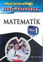 Matematiği Sevemeyenlere Matematik Elde Var 1